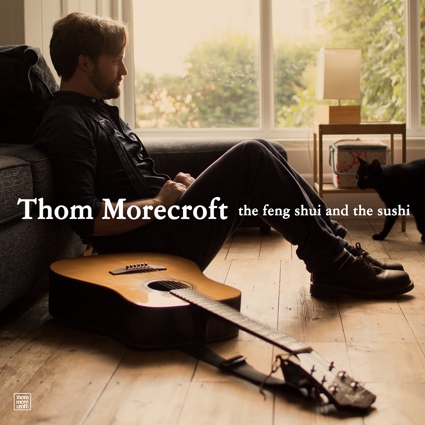 Thom Morecroft - The Feng Shui and the Sushi